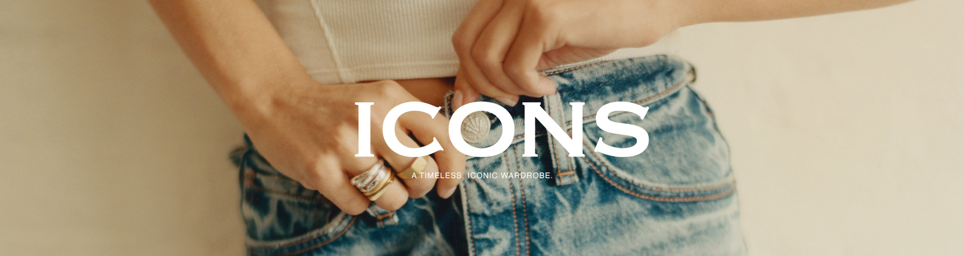 ICONS. A Timeless, Iconic Wardrobe.