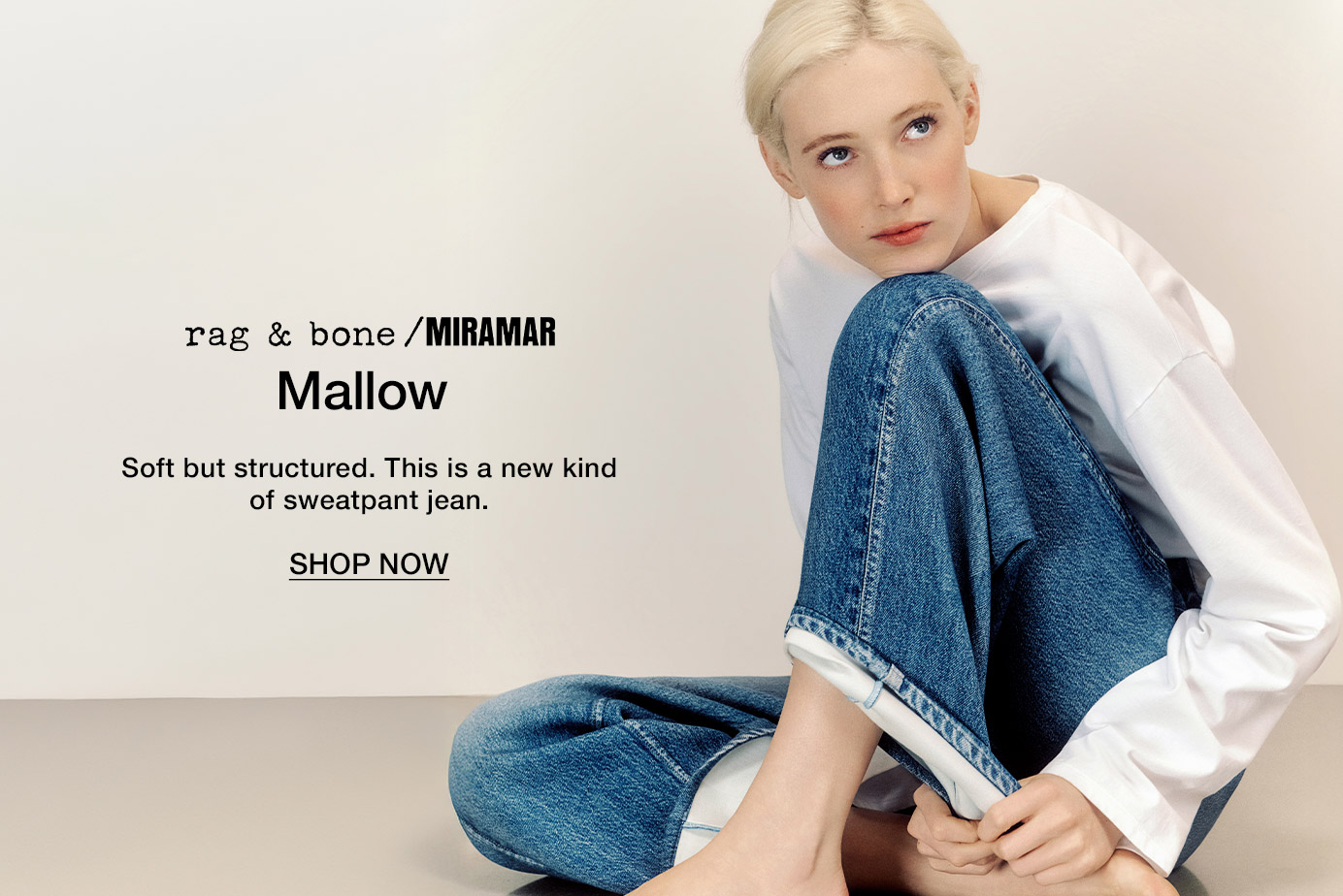 Mallow. Soft but structured. This is a new kind of sweatpant jean. Shop Now