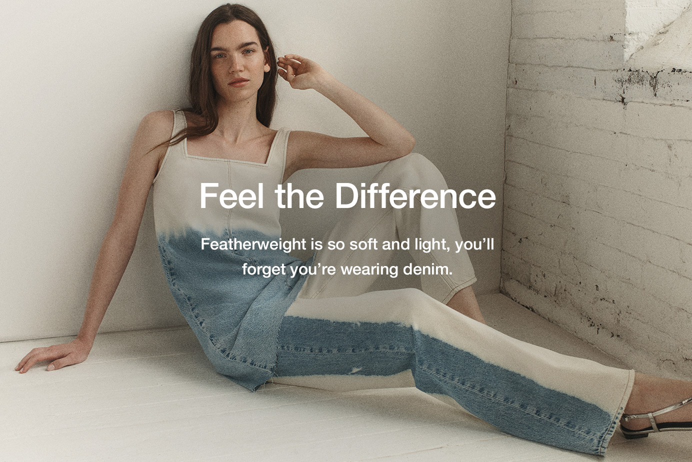 Feel the Difference. Featherweight is so soft and light, you’ll forget you’re wearing denim.