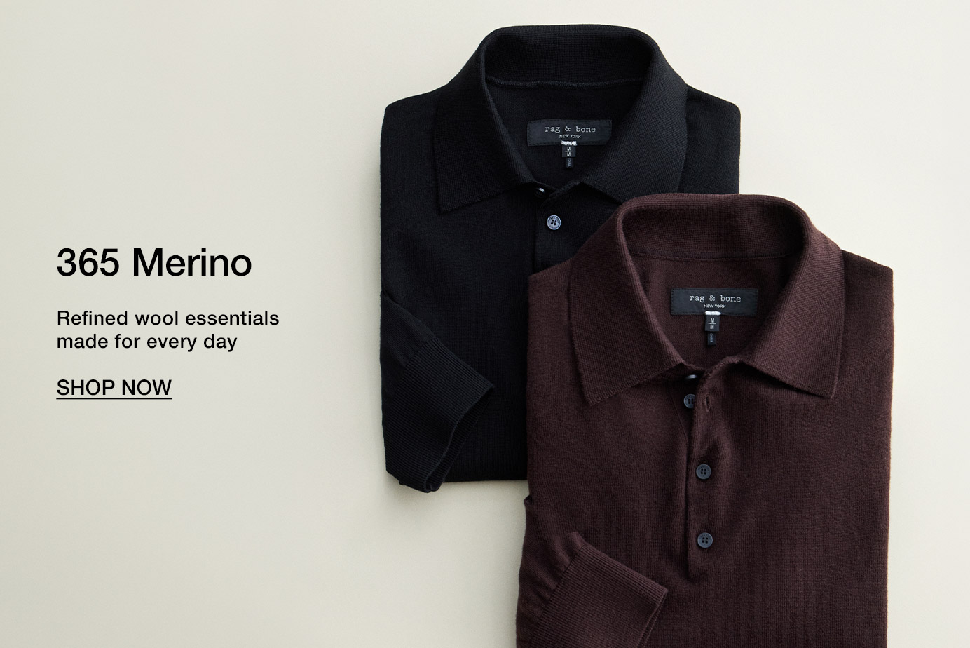 365 Merino. Refined wool essentials made for every day. Shop Now.