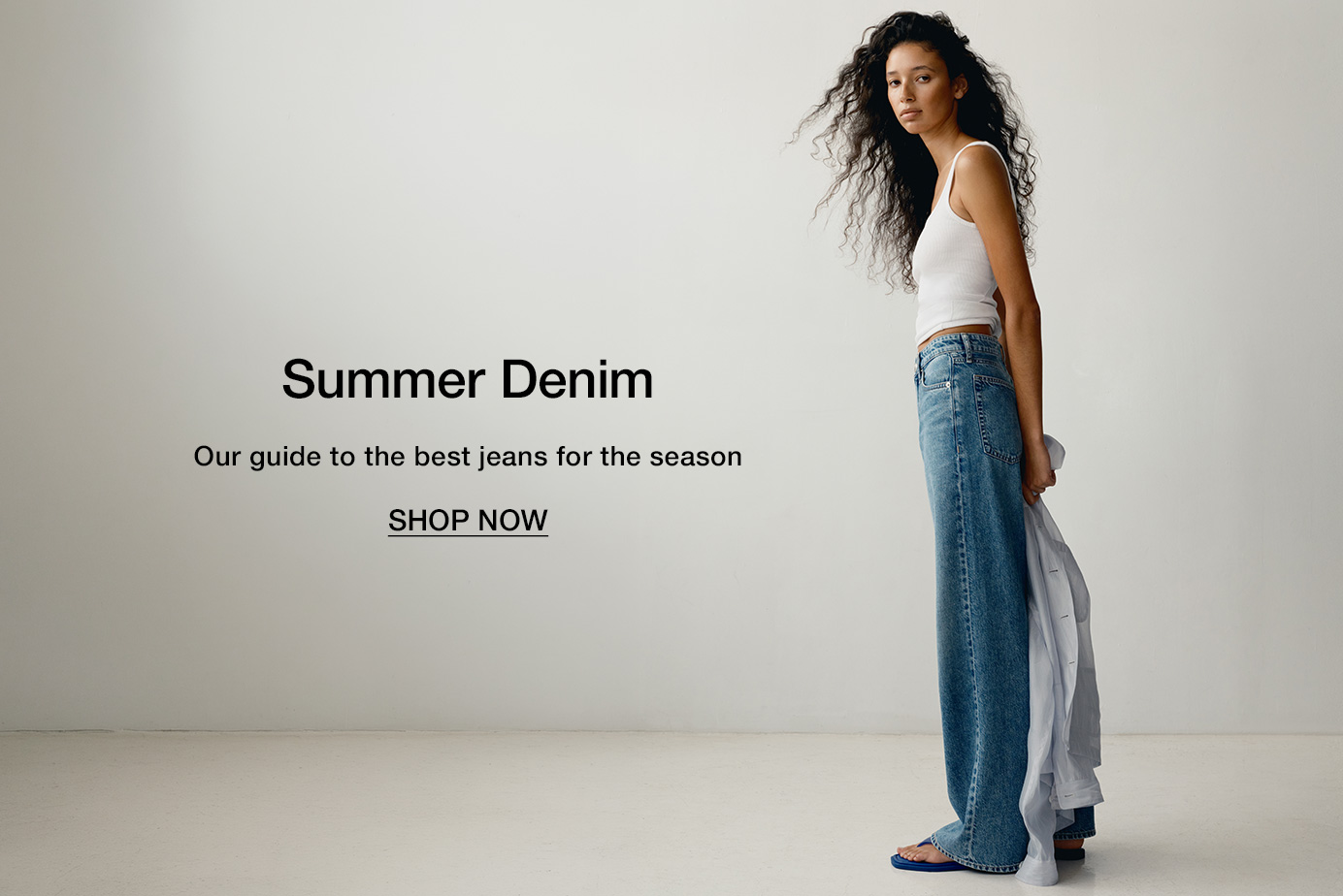 Summer Denim. Our guide to the best jeans for the season