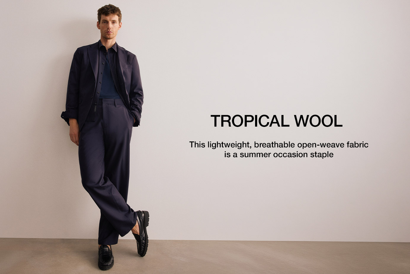 Tropical Wool. This lightweight, breathable open-weave fabric is a summer occasion staple