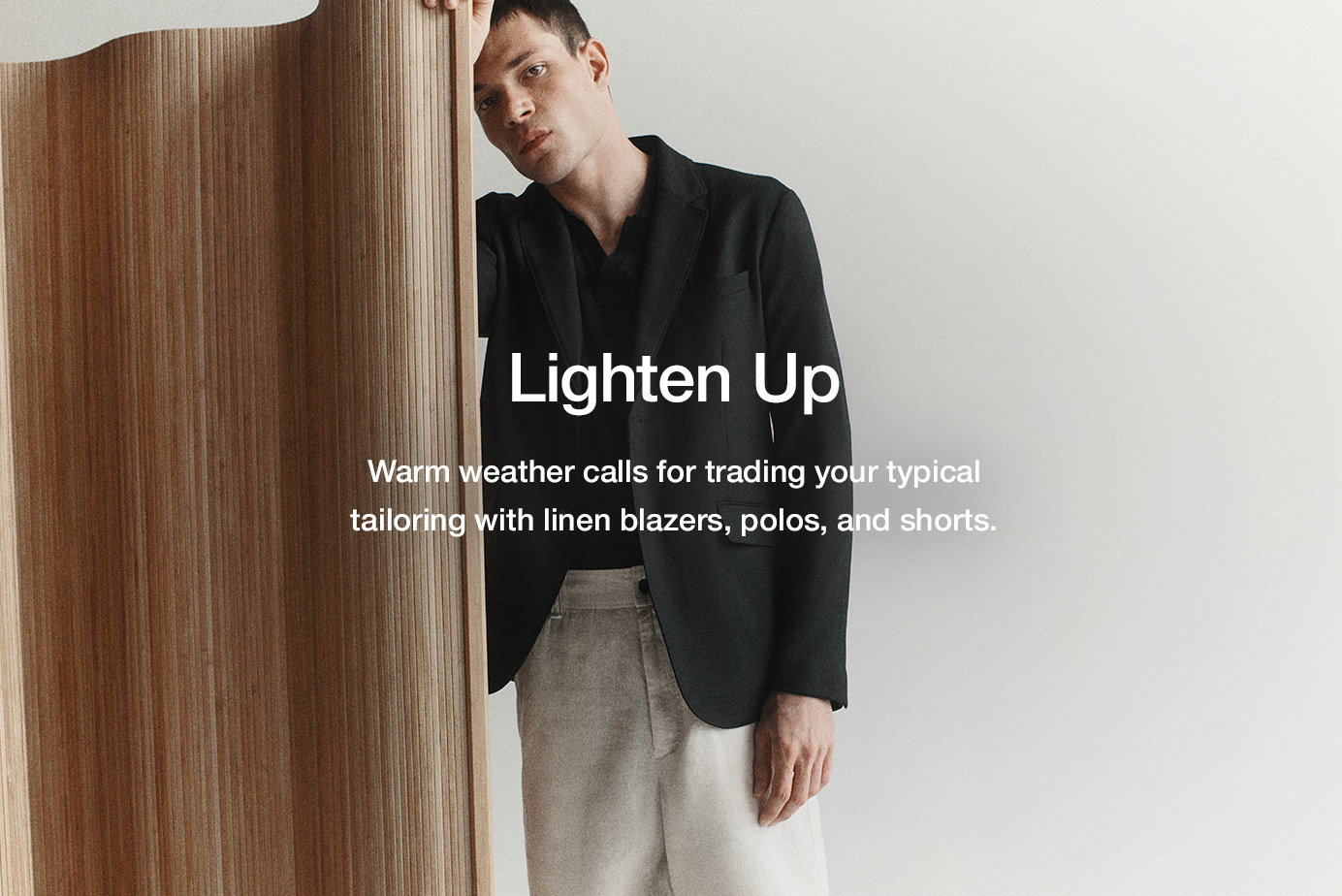 Lighten Up. Warm weather calls for trading your typical tailoring with linen blazers, polos, and shorts.