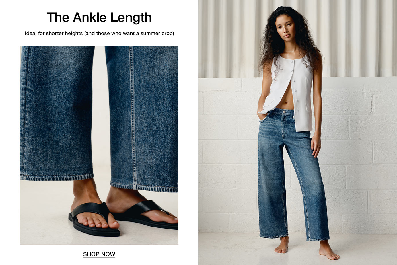The Ankle Length. Ideal for shorter heights (and those who want a summer crop)
