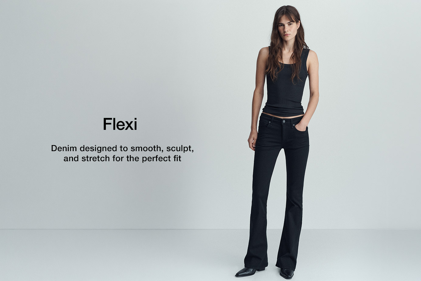 Flexi. Denim designed to smooth, sculpt, and stretch for the perfect fit